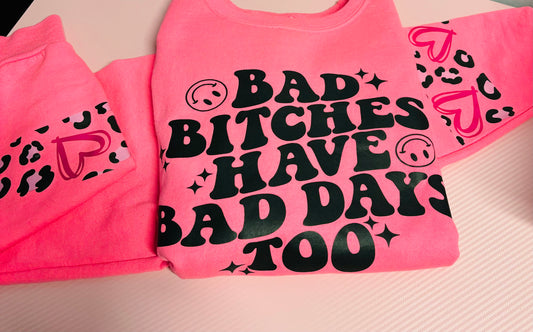 BAD B HAVE BAD DAYS TOO CREW