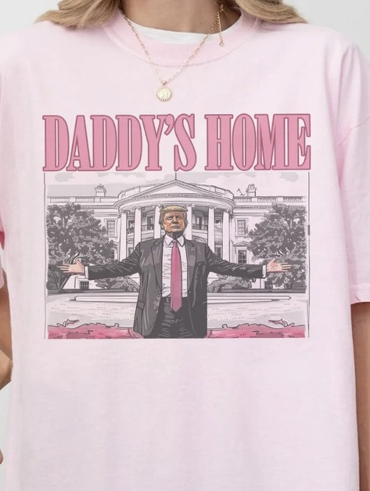 PINK TRUMP DADDYS HOME TEE