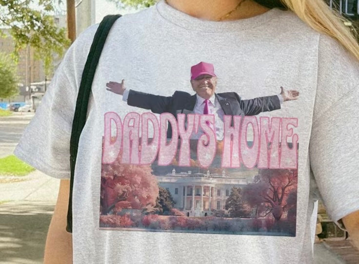 DADDYS HOME TEE