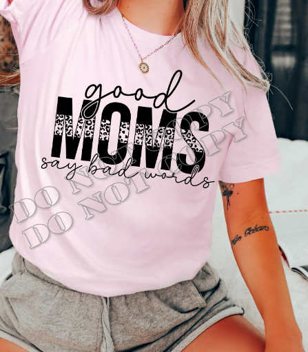 GOOD MOMS SAY BAD WORDS TEE