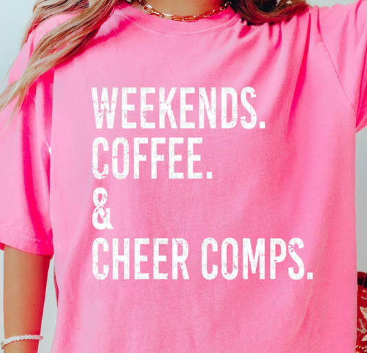 WEEKENDS COFFEE & CHEER COMPS TEE