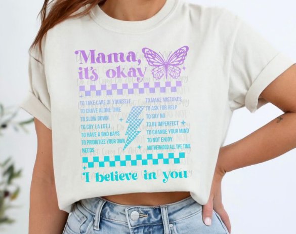 Mama its ok Tee