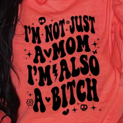 NOT JUST A MOM SWEATSHIRT