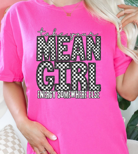 Take your mean girl energy somewhere else CC Tee