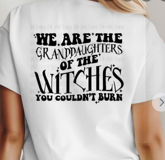 We are the granddaughters Front/Back Tee