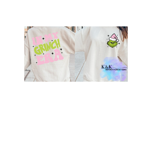 PINK IN MY GRINCH ERA FRONT/BACK SWEATSHIRT